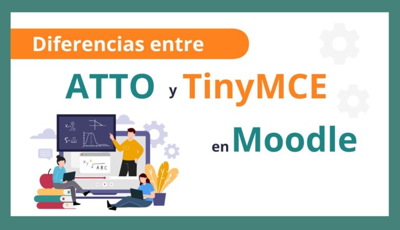 Diferencias entre ATTO y TinyMCE en Moodle