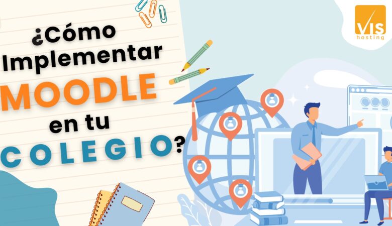 Cómo Implementar Moodle en tu Colegio