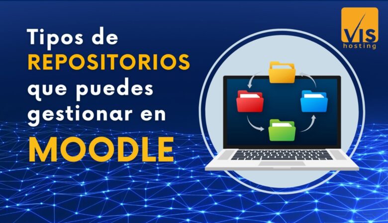 Tipos de Repositorios que Puedes Gestionar en Moodle