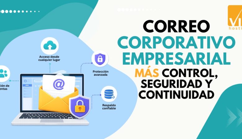 Correo corporativo con más control, seguridad y menos soporte